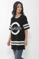 Oversized Fearless Slogan Print T Shirt
