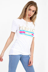 Always Perfect Slogan Printed T Shirt